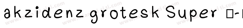 akzidenz grotesk Super  中字体转换